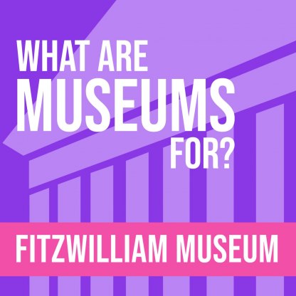 Highlight image for What are museums for?